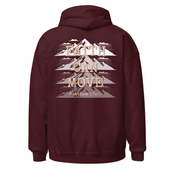 Faith Can Move Mountains Unisex Hoodie