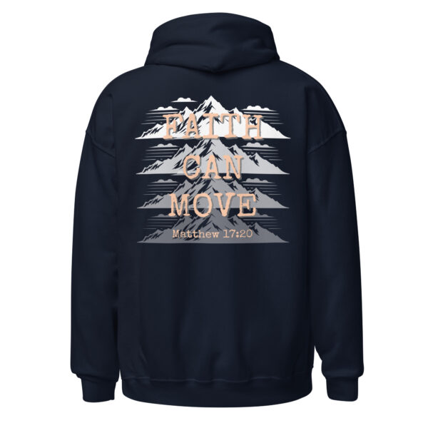 Faith Can Move Mountains Unisex Hoodie